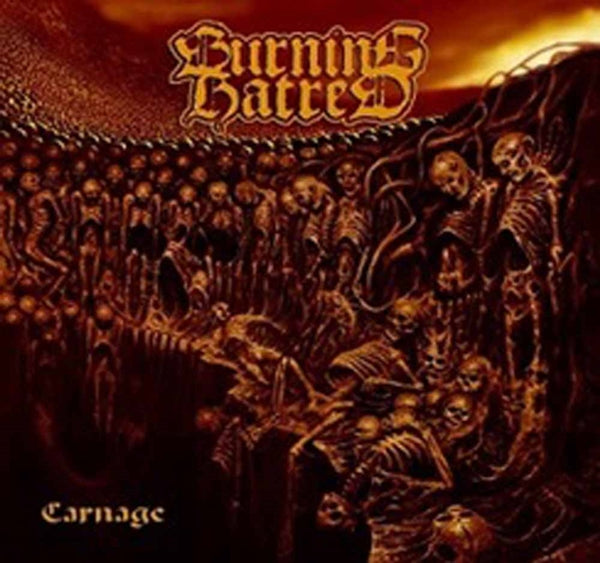BURNING HATRED - CARNAGE - CD