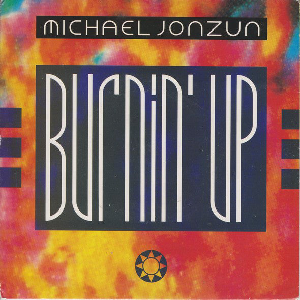 Michael Jonzun - Burnin' Up - Used Vinyl Record 7"