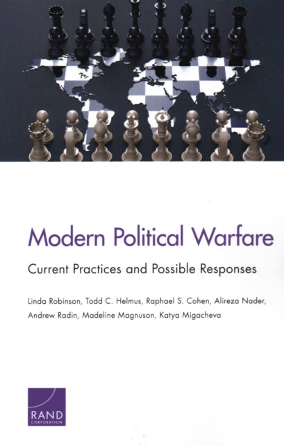 Katya Migacheva - Modern Political Warfare : Current Practices and Pos