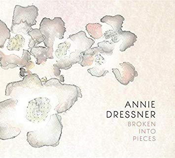 Annie Dressner - Broken Into Pieces - CD