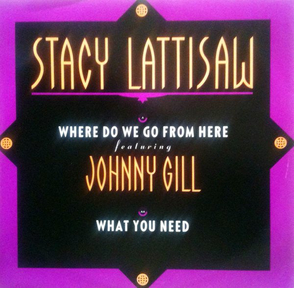 Stacy Lattisaw - Where Do We Go From Here / What You Need - Used Viny