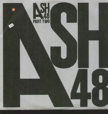 Ash 48 - Part Two - Used Vinyl Record 7"