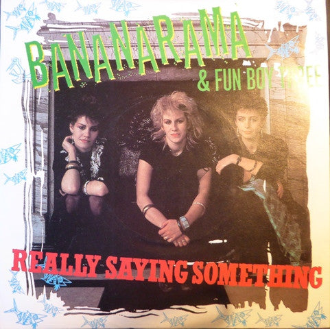 Bananarama - Really Saying Something - Used Vinyl Record 7"