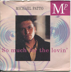 Mike Patto - So Much For The Lovin' - Used Vinyl Record 7"