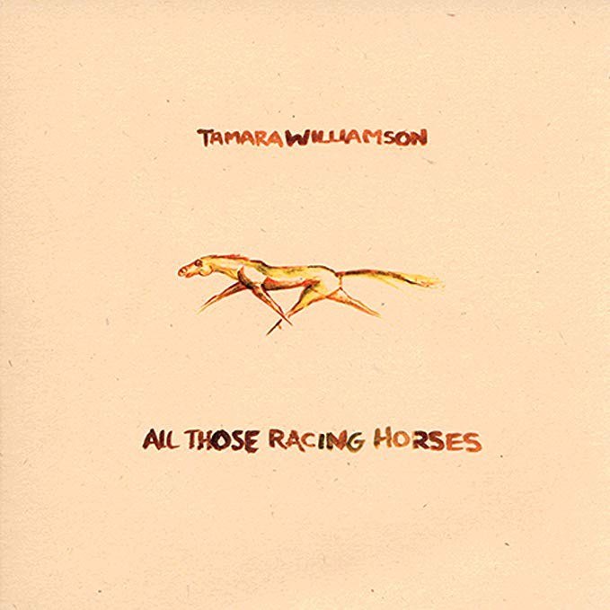 Tamara Williamson - All Those Racing Horses - CD
