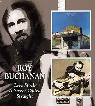 Roy Buchanan - Live Stock / A Street Called Straight - CD