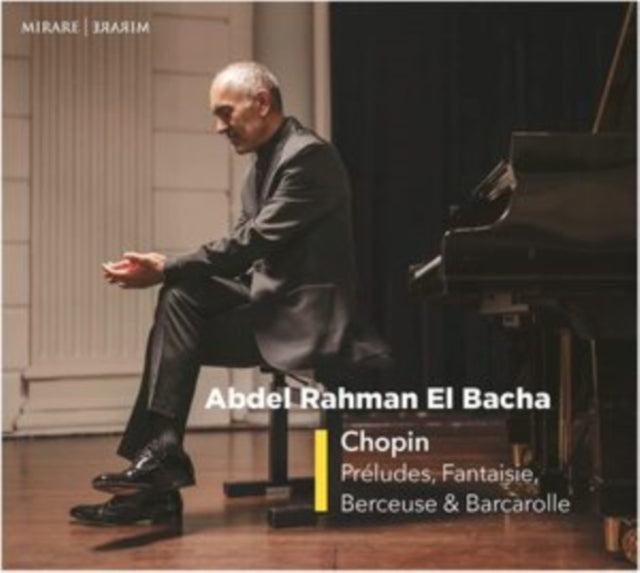 Abdel Rahman El Bacha - Chopin: Pr?ludes, Fantaisie, Ber?euse et Barca