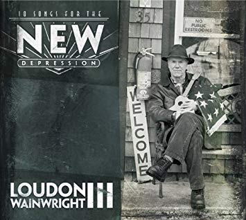 Loudon Wainwright II - 10 Songs For The New Depression - CD