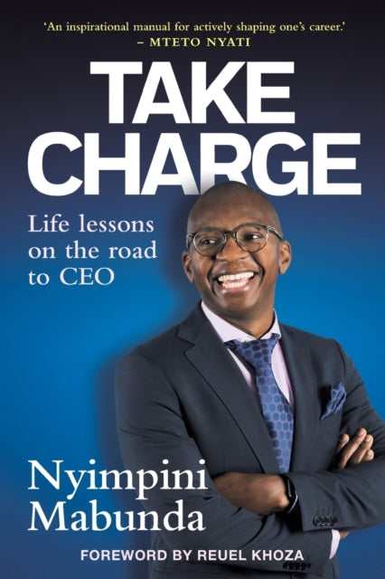 Mabunda - TAKE CHARGE - Life Lessons on the road to CEO - New paperbac