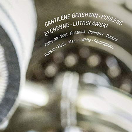o Plath - Cantilène: Gershwin/Poulenc/Eychenne/Lutoslawski - CD