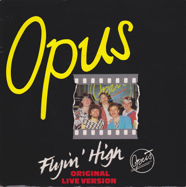 Opus - Flyin' High (Original Live Version) - Used Vinyl Record 7"