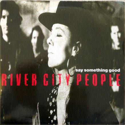 River City People - Say Something Good - Used Vinyl Record 7"