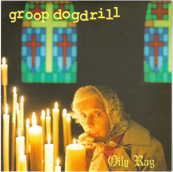 Groop Dogdrill - Oily Rag - Used Vinyl Record 7"