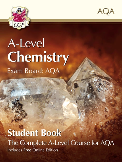 CGP Books - New A-Level Chemistry for AQA: Year 1 & 2 Student Book wit