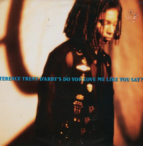 Terence Trent D'Arby - Do You Love Me Like You Say? - Used Vinyl Reco
