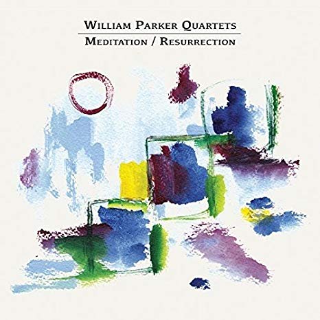 William Parker Quart - Meditation / Resurrection - CD