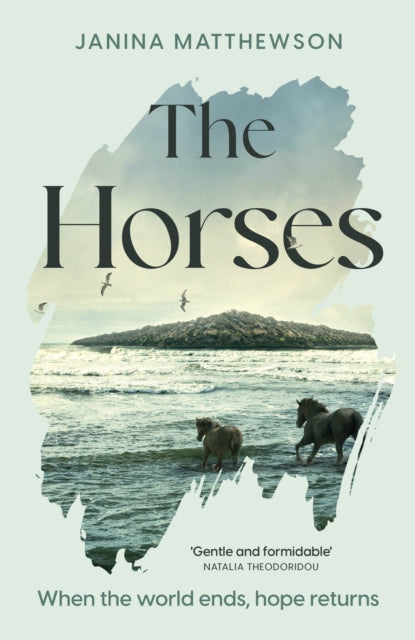 Janina Matthewson - Horses : A poetic and moving story of community an