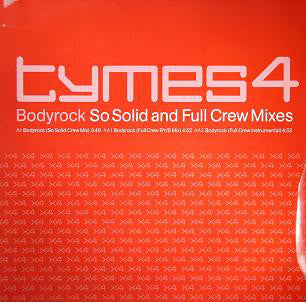 Tymes 4 - Bodyrock (So Solid & Full Crew Mixes) - Used Vinyl