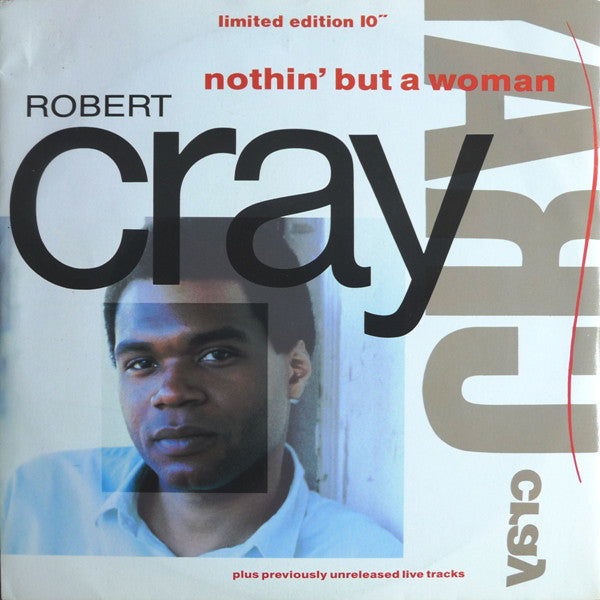 Robert Cray - Nothin' But A Woman - Used Vinyl Record 10"
