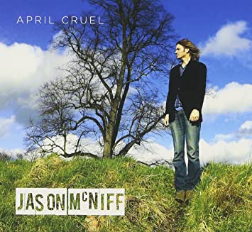 MCNIFF JASON - APRIL CRUEL - CD