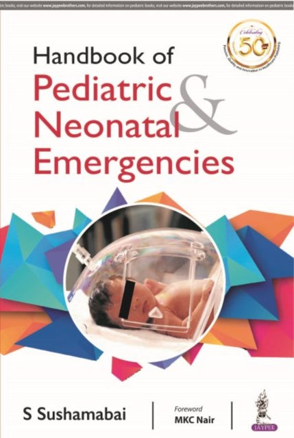 Sushamabai - Handbook of Pediatric & Neonatal Emergencie - New paperba