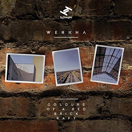 Werkha - Colours Of A Red Brick Raft - CD