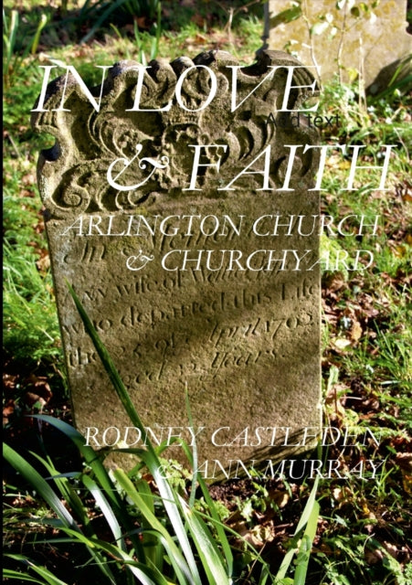 Castleden - In love and faith Arlington Church & Churchyard - New pap
