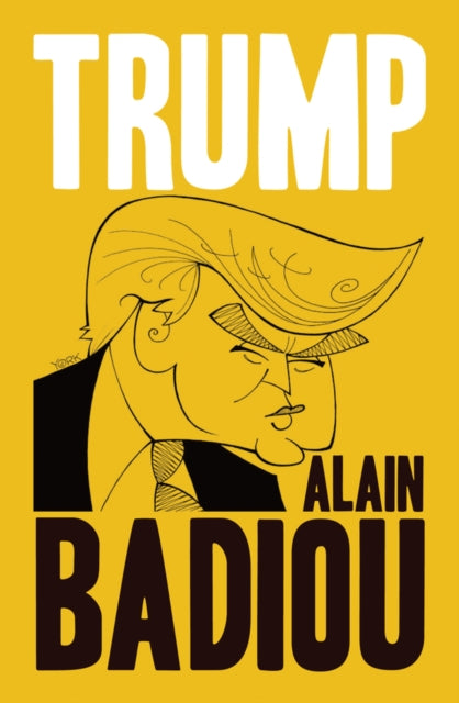 Alain Badiou - Trump - New Paperback