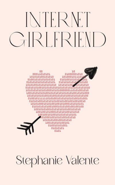 Valent - Internet Girlfriend - New paperback or softback