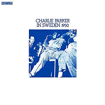 Charlie Parker - In Sweden 1950 - Vinyl Record Vinyl