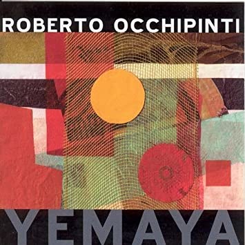 OCCHIPINTI ROBERTO - YEMAYA - CD