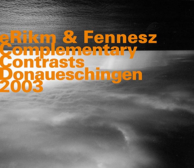 eRikm - Complementary Contrasts • Donaueschingen 2003 - CD