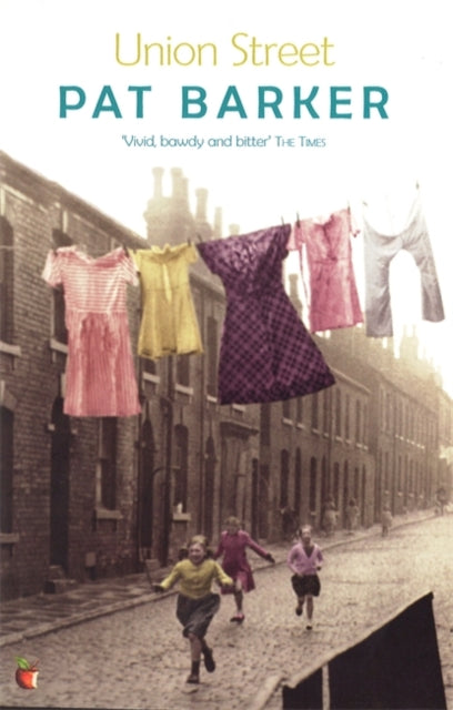 Pat Barker - Union Street - Paperback