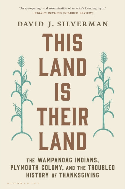 David J. Silverman - This Land Is Their Land : The Wampanoag Indians,