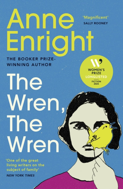 Anne Enright - Wren, The Wren : The Booker Prize-winning author - Pape