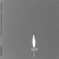 AZRAEL - INTO SHADOWS ACT I: DENIAL - CD