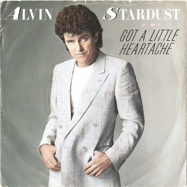 Alvin Stardust - Got A Little Heartache - Used Vinyl Record 7"