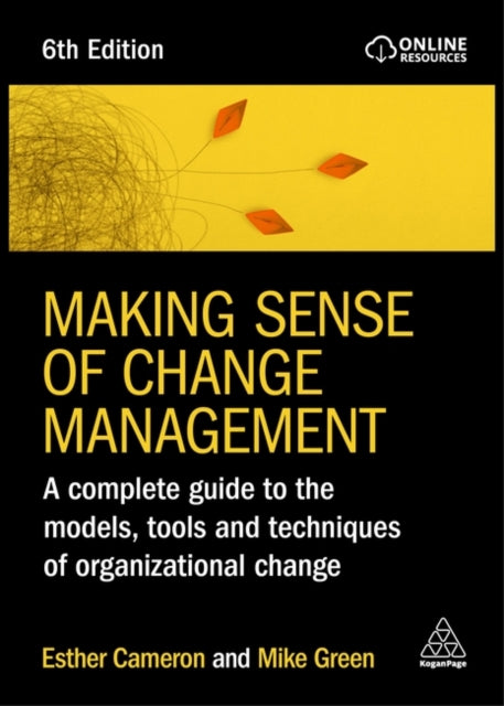 Mike Green - Making Sense of Change Management : A Complete Guide to t