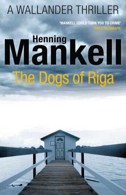 Henning Mankell - Dogs of Riga : Kurt Wallander - Paperback