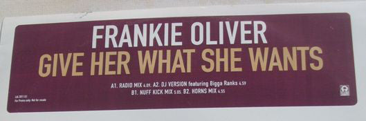 Frankie Oliver - Give Her What She Wants - Used Vinyl Record