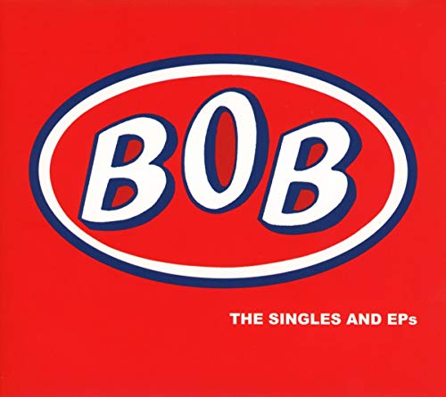 BOB - Singles And EPs - CD