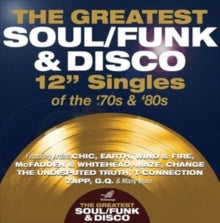 VARIOUS ARTISTS - THE GREATEST SOUL/FUNK & DISCO 12” INCH SINGLES OF T
