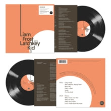 LIAM FROST - LATCHKEY KID THE (SIGNED X 150 - Vinyl Record