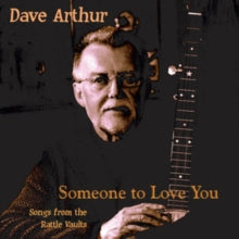 ARTHUR DAVE - SOMEONE TO LOVE YOU - CD
