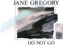 JANE GREGORY - DO NOT GO - Vinyl Record 12" RECORD