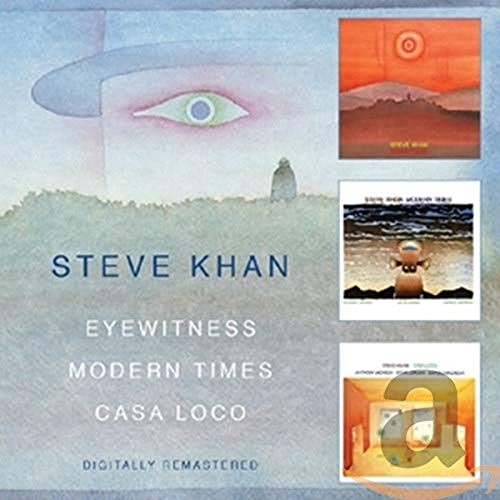 Steve Khan - Eyewitness / Modern Times / Casa Loco - New CD
