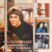 Georgie Fame - That's What Friends Are For / Right Now! / Closing The