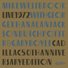 Mike Westbrook - Live 1972 (Cadillac 50th Anniversary Edition) - CD