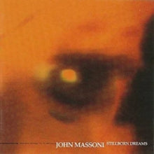 JOHN MASSONI - STILL BORN DREAMS - CD