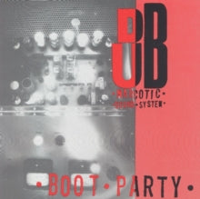 DUB NARCOTIC SOUND S - BOOT PARTY - Vinyl Record vl